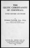 [Gutenberg 53985] • The Celtic Christianity of Cornwall: Divers Sketches and Studies